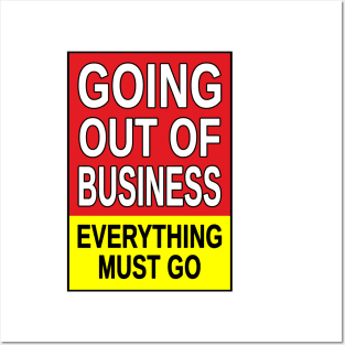 Going Out of Business, Everything Must Go. Posters and Art